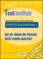 Diritto e economia. Per il biennio delle Scuole superiori libro