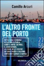 L'altro fronte del porto libro