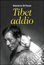 Tibet addio