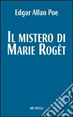 Il mistero di Marie Roget libro