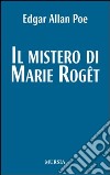 Il mistero di Marie Roget libro