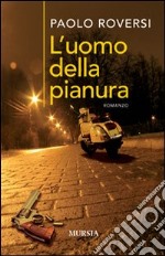 L'uomo della pianura libro