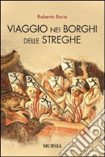 Viaggio nei borghi delle streghe libro