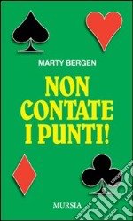 Non contate i punti! libro