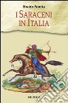 I saraceni in Italia libro