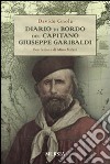 Diario di bordo del capitano Giuseppe Garibaldi libro