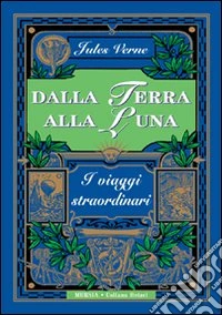 Dalla terra alla luna