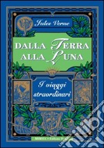 Dalla terra alla luna libro