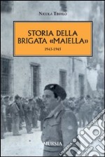 Storia della brigata «Maiella» 1943-1945 libro