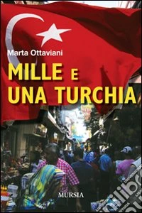 Mille e una Turchia