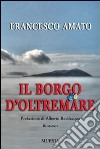 Il borgo d'Oltremare libro