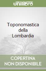 Toponomastica della Lombardia