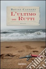 L'ultimo dei rutti libro