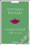 Cous cous e altre cose importanti libro