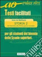 Storia per gli alunni del biennio delle Scuole superiori. Testi facilitati. Per le Scuole superiori. Vol. 2 libro