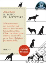 Baffo del dittatore. Ediz. facilitata libro