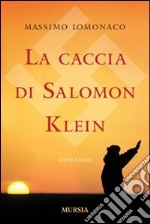 La caccia di Salomon Klein libro