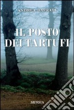 Il posto dei tartufi libro