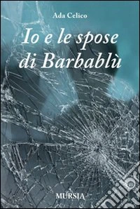 Io e le spose di Barbablù