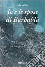 Io e le spose di Barbablù