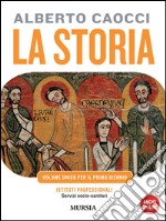 La storia. Per gli Ist. professionali. Con CD Audi libro