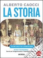 Storia. Per gli Ist. professionali alberghieri. Con CD Audio. Con CD-ROM. Vol. 1: Dalla preistoria alle cività altomedievali libro