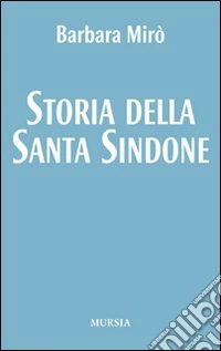 Storia della santa Sindone