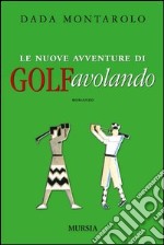 Le nuove avventure di Golfavolando