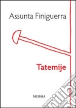 Tatemije libro