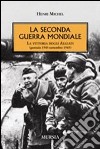 La seconda guerra mondiale. La vittoria degli alleati (gennaio 1943- settembre 1945) libro