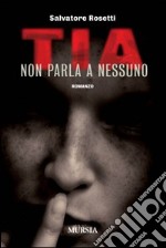 Tia non parla a nessuno libro