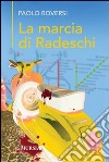 La marcia di Radeschi libro