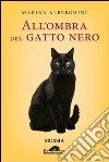 All'ombra del gatto nero libro