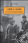 I neri e i rossi. Tentativi di conciliazione tra fascisti e socialisti nella Repubblica di Mussolini libro