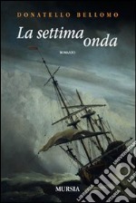 La settima onda libro