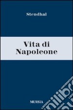 Vita di Napoleone libro