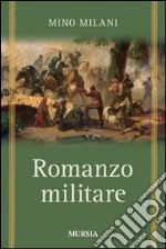 Romanzo militare libro