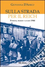 Sulla strada per il Reich libro