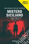 Mistero siciliano libro di Stancanelli Annalisa