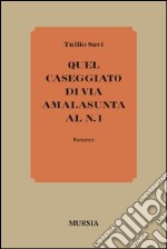 Quel caseggiato di Via Amalasunta al n. 1 libro