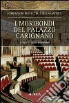 I moribondi del Palazzo Carignano libro