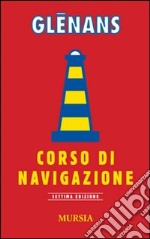 Glénans. Corso di navigazione libro