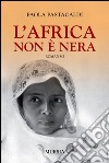 L'Africa non è nera libro