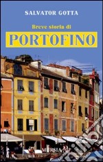 Breve storia di Portofino