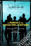 Il manuale del cacciatore di fantasmi libro