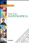 Matematica. Per gli Ist. professionali. Con espansione online libro