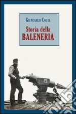 Storia della baleneria libro