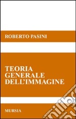 Teorie generale dell'immagine libro