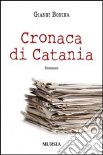 Cronaca di Catania libro