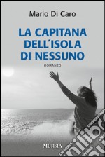 La capitana dell'isola di nessuno libro